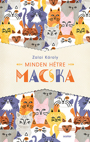 Minden hétre macska - Zalai Károly