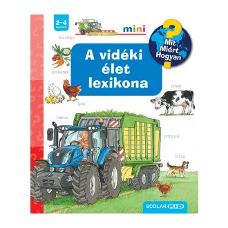   Mit? Miért? Hogyan? - A vidéki élet lexikona - Andrea Erne