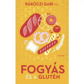 Fogyás és a glutén - Rákóczi Gabi MSc