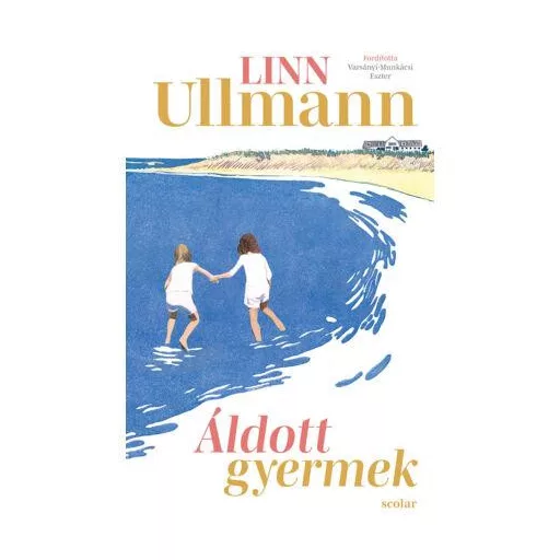 Áldott gyermek - Linn Ullmann