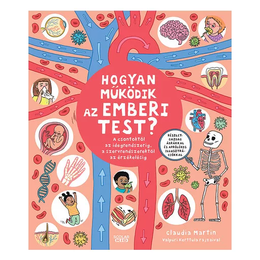 Hogyan működik az emberi test? - Claudia Martin