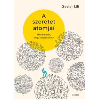A szeretet atomjai - Gesler Lili