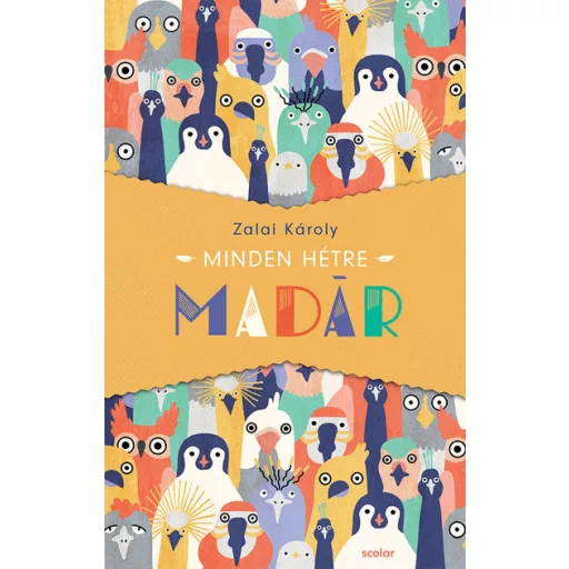 Minden hétre madár - Zalai Károly