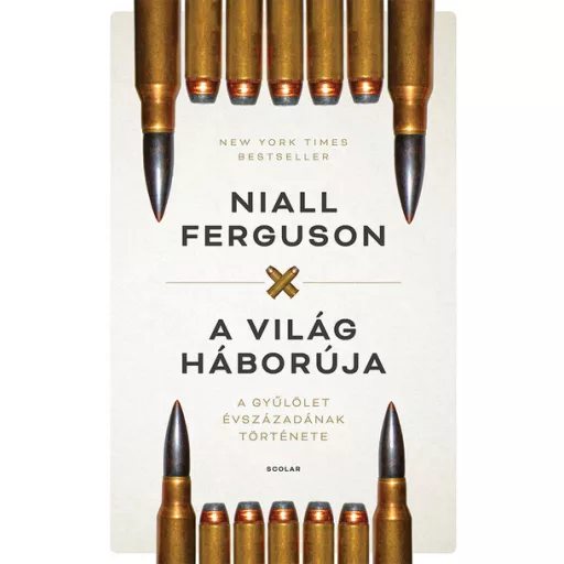 A világ háborúja (4. kiadás) - Niall Ferguson