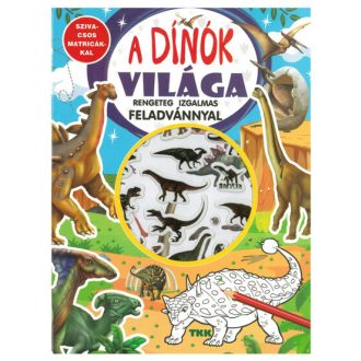 A dínók világa - rengeteg izgalmas feladvánnyal