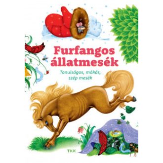   Furfangos állatmesék - Tanulságos, mókás, szép mesék (új kiadás)
