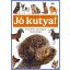 Jó kutya! - 15 kedvenc kutyafajta bemutatása - György Magdolna