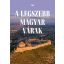 A legszebb magyar várak