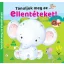 Tanuljuk meg az ellentéteket!