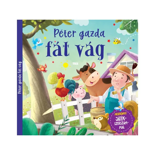Péter gazda fát vág