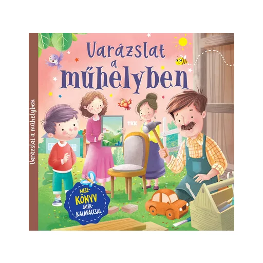 Varázslat a műhelyben