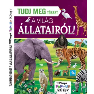 Tudj meg többet a világ állatairól!