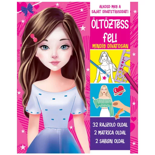 Öltöztess fel! - Mindig divatosan