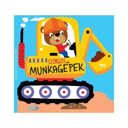 Szorgos munkagépek (TKK)