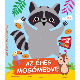 Az éhes mosómedve - Érintsd és nyomd!