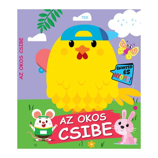 Az okos csibe - Érintsd és nyomd!
