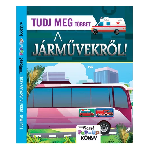 Tudj meg többet a járművekről!