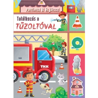 Találkozás a tűzoltóval - Pattintsd ki és játssz!