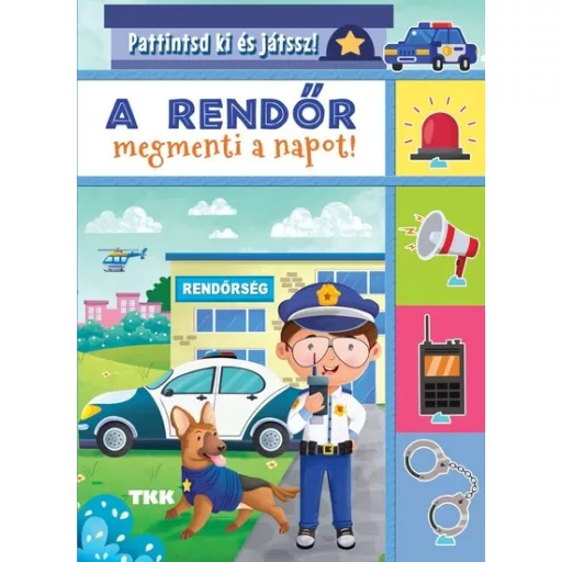A rendőr megmenti a napot - Pattintsd ki és játssz!