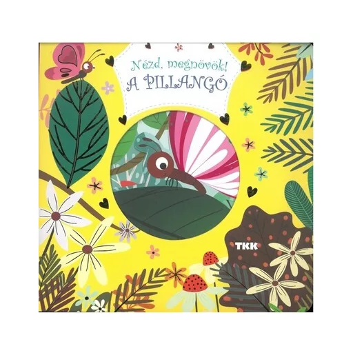 Nézd, megnövök! - A pillangó