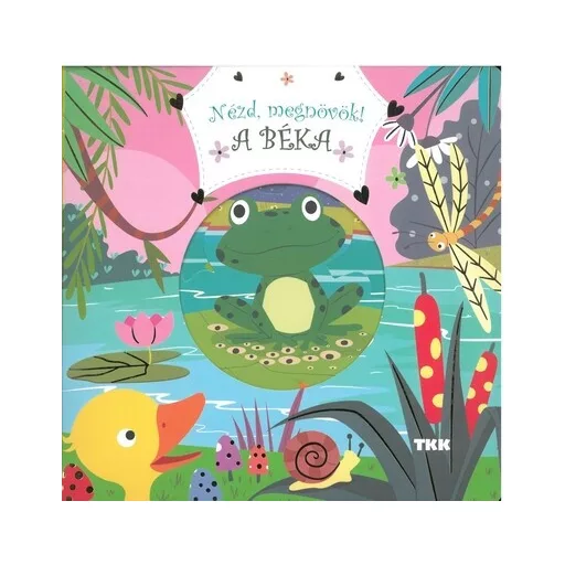 Nézd, megnövök! - A béka