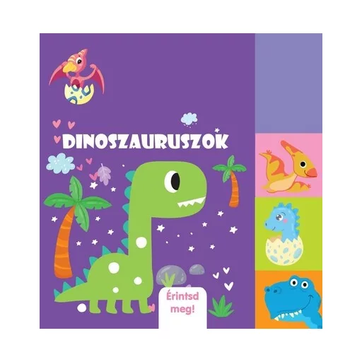 Dinoszauruszok - Érintsd meg!