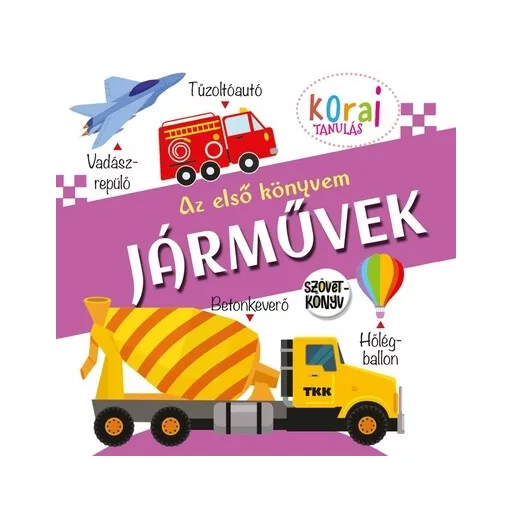Járművek - Az első könyvem - Szövetkönyv