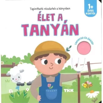 Élet a tanyán - Tapintsd és érezd!