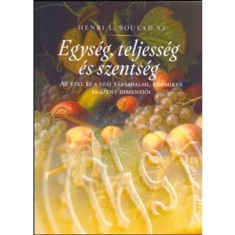 Egység, teljesség és szentség - Henri Boulad SJ