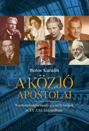 A közjó apostolai - Botos Katalin