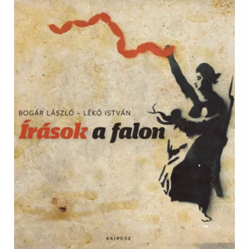 Írások a falon - Bogár László - Lékó István