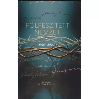 FÖLFESZÍTETT NEMZET 1920-2020