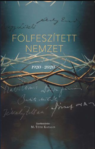 FÖLFESZÍTETT NEMZET 1920-2020