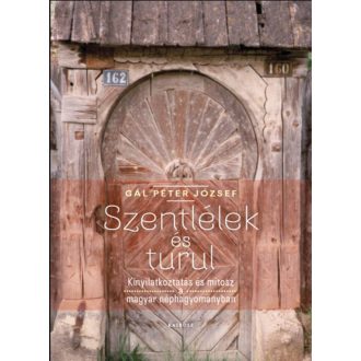 Szentlélek és turul - Gál Péter József