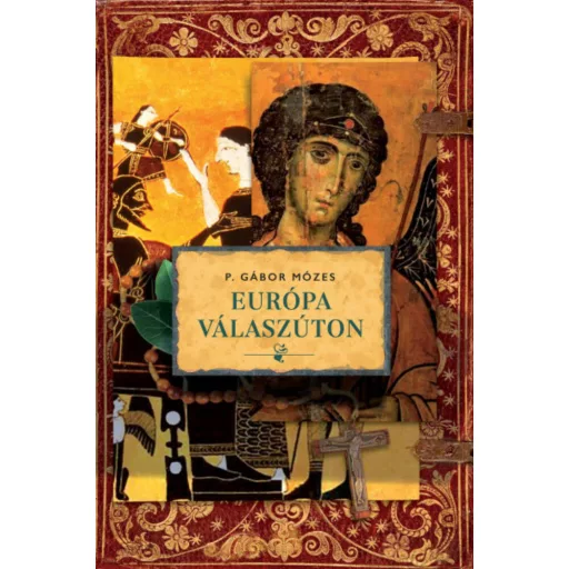 Európa válaszúton - P. Gábor Mózes