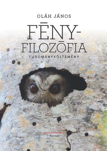 Fényfilozófia - Tudományköltemény - Oláh János
