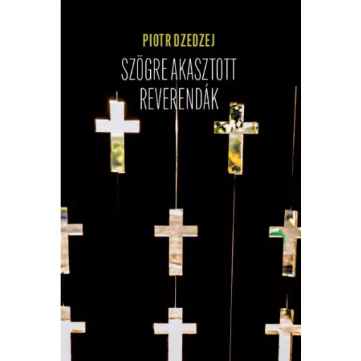 Szögre akasztott reverendák - Piotr Dzedzej