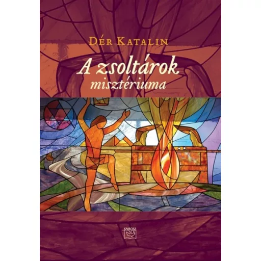 A zsoltárok misztériuma - Dér Katalin