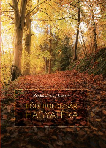 Bódi Boldizsár hagyatéka - Szabó József László