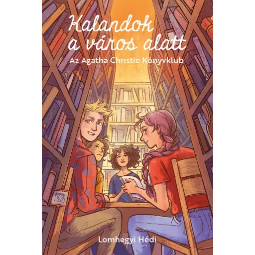 Kalandok a város alatt 1. - Az Agatha Christie Könyvklub - Lomhegyi Hédi