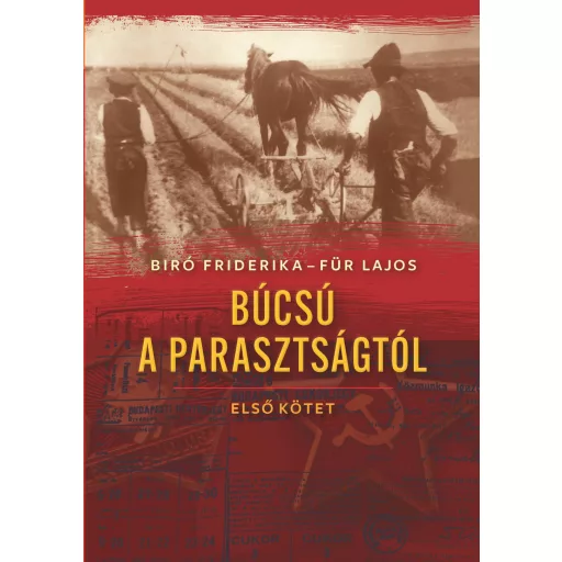 Búcsú a parasztságtól 1. - Bíró Friderika - Für Lajos