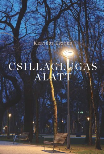 Csillaglugas alatt - Kertész Eszter