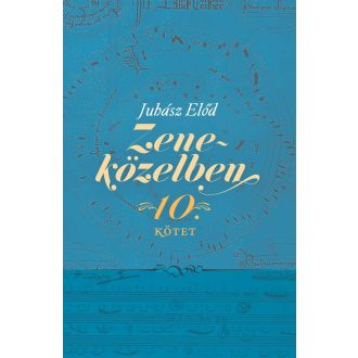 Zeneközelben 10. - Juhász Előd