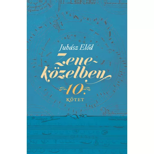 Zeneközelben 10. - Juhász Előd