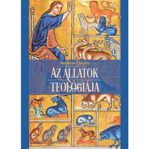 Az állatok teológiája - Andrew Linzey