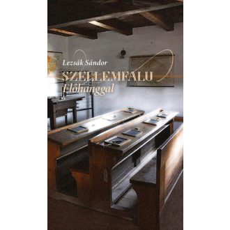 Szellemfalu előhanggal - Lezsák Sándor