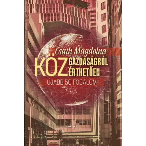 Közgazdaságról közérthetően 2. - Csath Magdolna