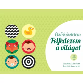 Első készletem: Felfedezem a világot - Montessori-módszer babáknak (Chiara Piroddi)