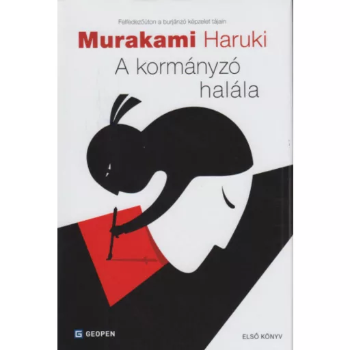 A kormányzó halála I. - Láthatóvá váló ideák - Murakami Haruki