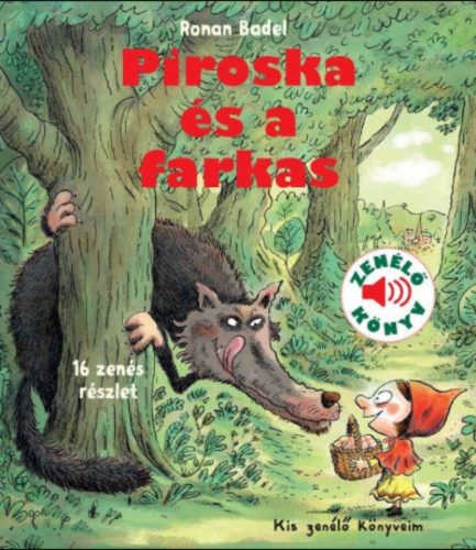 Piroska és a farkas - Kis zenélő könyveim - Gallimard Jeunesse